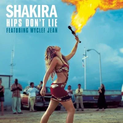 Hips Dont Lie (featuring Wyclef Jean) 專輯 Shakira