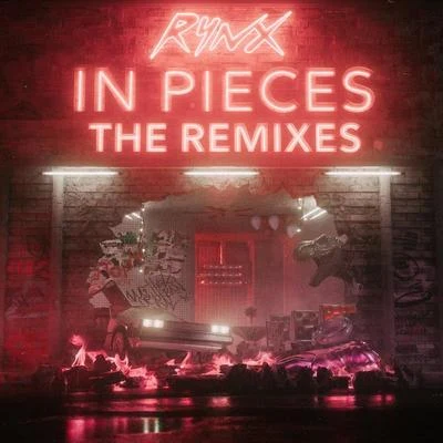 In Pieces (The Remixes) 專輯 Rynx