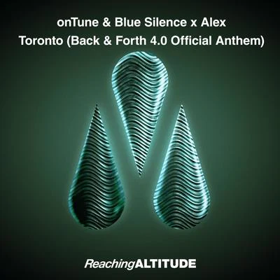 Toronto (Back & Forth 4.0 Official Anthem) 专辑 Blue Silence