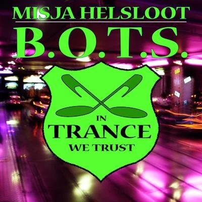 B.O.T.S. 专辑 Misja Helsloot