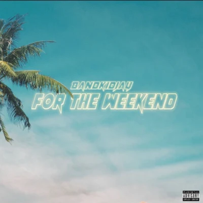 For the Weekend 專輯 Lewie/Bandkidjay