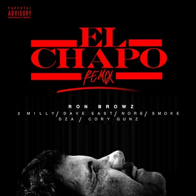 El Chapo (Remix) 專輯 Ron Browz