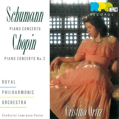 Cristina Ortiz Schumann: Piano Concerto - Chopin: Piano Concerto No. 2