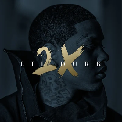 Lil Durk Lil Durk 2X (Deluxe)