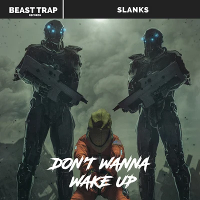 Dont Wanna Wake Up 專輯 Slanks/22 Void Beats