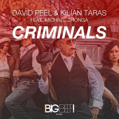 Criminals 專輯 David Peel/Phase Five/Kilian Taras