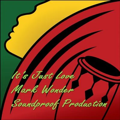 Its Just Love 專輯 Mark Wonder/Natural Black/Turbulence/Addis Records