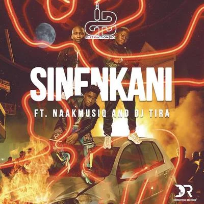 Sinenkani feat. NaakMusiQ and DJ Tira 專輯 Danger/Joocy/Bhar/DJ Tira/Dj Gukwa