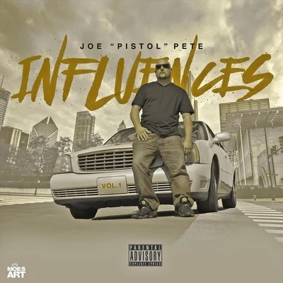 Influences, Vol. 1 專輯 Joe Pistol Pete/Jarren Benton