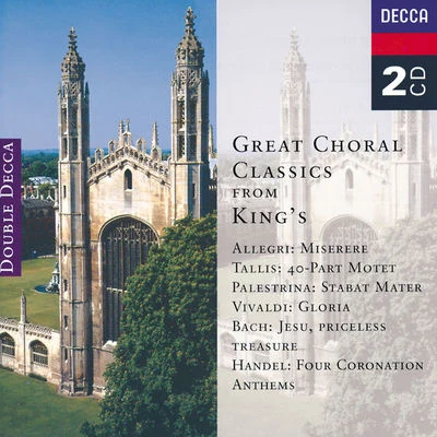 Choir of King's College Cambridge Great Choral Classics from King's