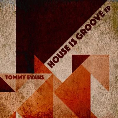 Tommy EvansNuwella House Is Groove EP