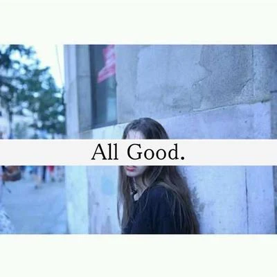 All Good 專輯 N2V/Kolaa/$upercub/Mo Bugz/BugMan