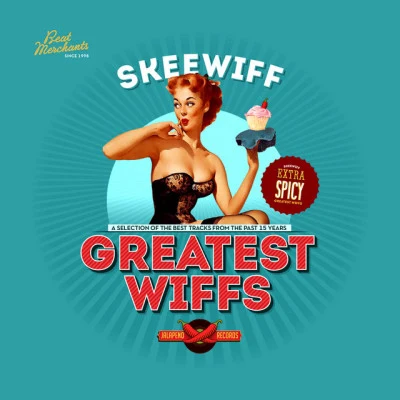 Greatest Wiffs 專輯 Skeewiff/Baby Bam/The Brand New Heavies/kitten & the hip