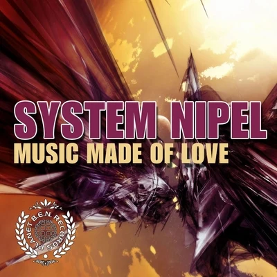 Music Made of Love 专辑 System Nipel