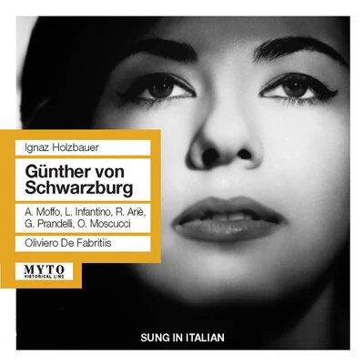 HOLZBAUER, I.: Günther von Schwarzburg [Opera] (Infantino, Arié, Moffo, RAI Chorus and Orchestra, De Fabritiis) (1960) 專輯 Oliviero De Fabritiis