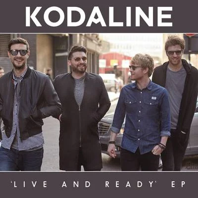 Kodaline Live and Ready - EP