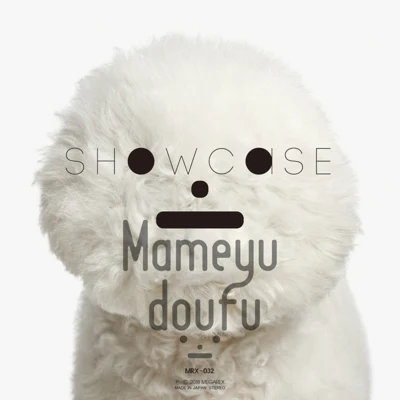 SHOWCASE 專輯 Mameyudoufu/irucaice/WaMi/nayuta/Freezer