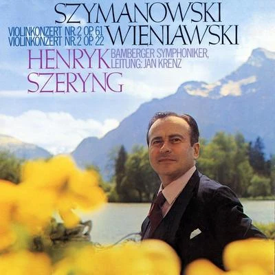 Wieniawski: Violin Concerto No. 2Szymanowski: Violin Concerto No. 2 專輯 Henryk Szeryng