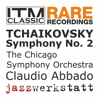 Tchaikovsky: Symphony No. 2 in C Minor 專輯 Claudio Abbado