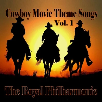 Cowboy Movie Theme Songs, Vol. 1 專輯 The Royal Philharmonic