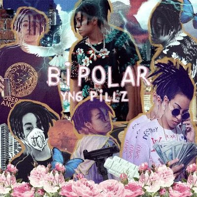 Bipolar 专辑 Yng Pillz