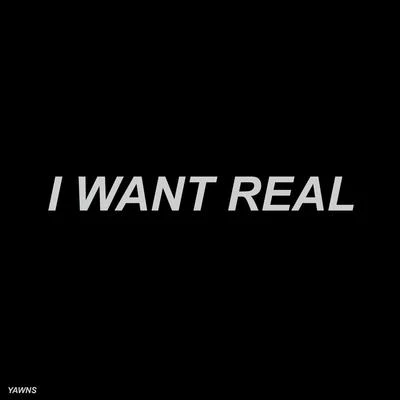 I Want Real 專輯 Yawns/Horse Head