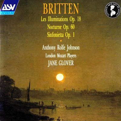 Anthony Rolfe JohnsonEnglish Chamber OrchestraOlga HegedusVittorio NegriAdrian BeersAntonio VivaldiJohn Constable Britten: Les Illuminations; Sinfonietta; Nocturne