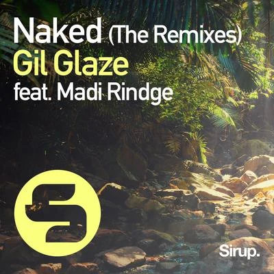 Gil Glaze Naked (The Remixes)