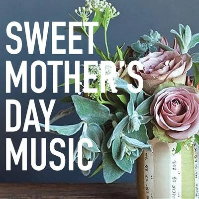 Sweet Mothers Day Music 專輯 Royal Philharmonic Orchestra