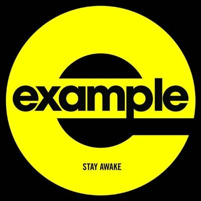 Example Stay Awake (Remixes)