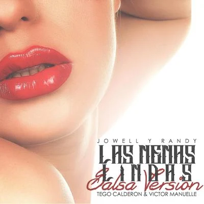 Las Nenas Lindas (Version Salsa) [feat. Victor Manuelle & Tego Calderon] 專輯 Jowell & Randy