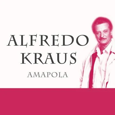 Amapola 專輯 Alfredo Kraus/Renata Scotto/James Levine