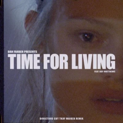 time for living (directors Cu TT Kay maid za remix) 專輯 Dan Farber