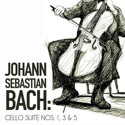 Johann Sebastian Bach: Cello Suite Nos. 1, 3 & 5 专辑 Robert Cohen