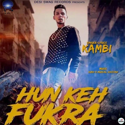 Hun Keh Fukra 專輯 Sukh-E Muzical Doctorz/Sam Sandhu/AB Rockstar