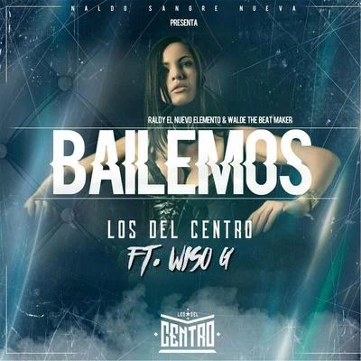 Bailemos (feat. Wiso G) 专辑 Los Fugitivos/Wiso G/Scooby