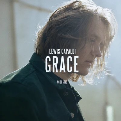 Grace (Acoustic) 專輯 Lewis Capaldi