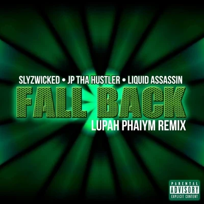 Slyzwicked Fall Back (Lupah Phaiym Remix)