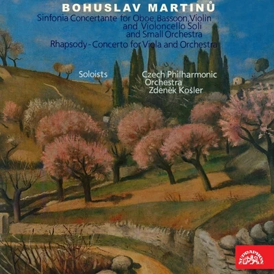 Martinů: Rhapsody-Concerto, Sinfonia concertante 專輯 Slovak Philharmonic Chorus/Zdeněk Košler/Magdaléna Hajóssyová/Slovak Philharmonic Orchestra