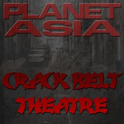 Crack Belt Theatre 專輯 Mizz Nina/Planet Asia/DJ Fuzz