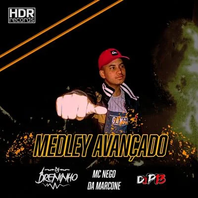 Medley Avançado 專輯 DJ P13/Mc Flavinho/Mc G7