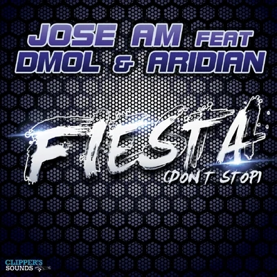 Fiesta (Dont Stop) 專輯 Jose AM