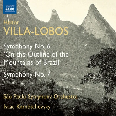 Heitor Villa-lobosOrchestre national de la Radiodiffusion française Villa-Lobos: Symphonies Nos. 6 & 7