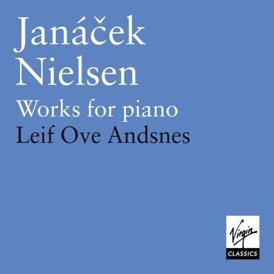 Janacek Neilsen: Piano Works 专辑 Nathan Berg/Leif Ove Andsnes/San Francisco Symphony/Jascha Heifetz/Erin Wall