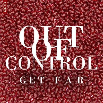 Out of Control 專輯 Get Far/DAB/The Vanillas/Mc Joe/Sissa