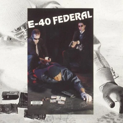 Federal 專輯 E-40