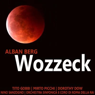 Tito Gobbi Alban Berg: Wozzeck