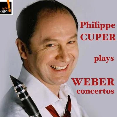 Weber: Intégrale des concertos pour clarinette par Philippe Cuper 專輯 Orchestre de Bretagne