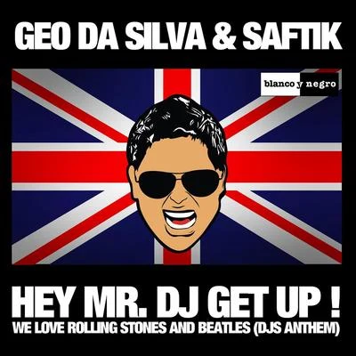 Geo Da SilvaSean NorvisBrazylero Hey Mr. DJ Get Up