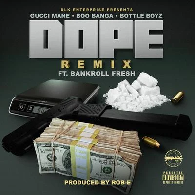 Dope (Remix) [feat. Bankroll Fresh] 專輯 Boo Banga